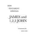James and 1,2,3 John: A Critical & Exegetical Commentary - Hardcover
