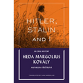 Hitler, Stalin and I: An Oral History - Hardcover