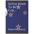 So You Want to Be a Cop? - Paperback