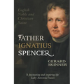 Father Ignatius Spencer: English Noble and Christian Saint - Paperback