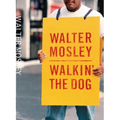 Walkin' the Dog - Hardcover