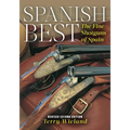 Spanish Best: The Fine Shotguns of Spain - Paperback
