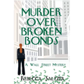 Murder Over Broken Bonds: A Wall Street Mystery - Paperback