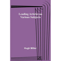 Leading Articles on Various Subjects - Paperback
