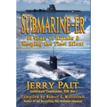 SŬbmarine-Ër: 30 Years of Hijinks & Keeping the Fleet Afloat - Hardcover