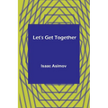 Let's Get Together - Paperback