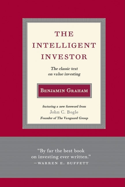Intelligent Investor: The Classic Text on Value Investing - Hardcover