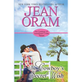 The Cowboy's Secret Wish: An Opposites Attract Romance Cowboy Romance - Paperback