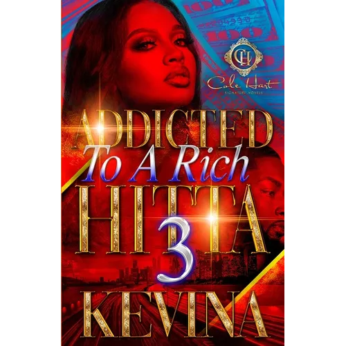 Addicted To A Rich Hitta 3: The Finale - Paperback