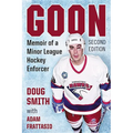 Goon: Memoir of a Minor League Hockey Enforcer, 2D Ed. - Paperback