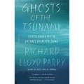 Ghosts of the Tsunami: Death and Life in Japan's Disaster Zone - Paperback
