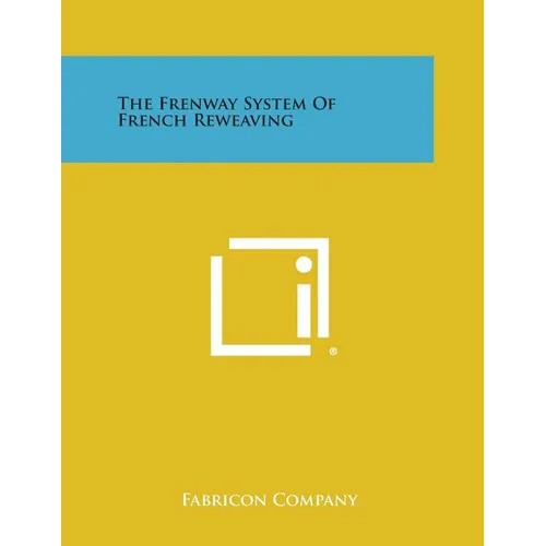 The Frenway System of French Reweaving - Paperback
