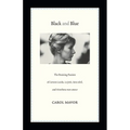 Black and Blue: The Bruising Passion of Camera Lucida, La Jete, Sans Soleil, and Hiroshima Mon Amour - Paperback