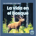 La Vida En El Bosque (Life in the Forest) - Paperback