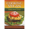 Cooking Vegan: Healthful, Delicious and Easy - Paperback