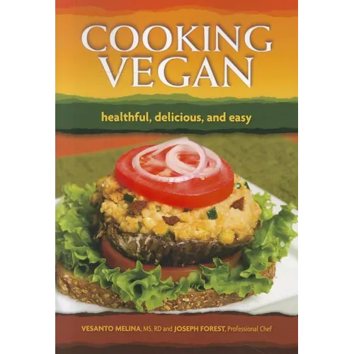 Cooking Vegan: Healthful, Delicious and Easy - Paperback