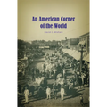 An American Corner of the World - Paperback