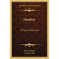Hamilton: A Play In Four Acts - Paperback