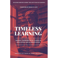 Timeless Learning: Raising Thinkers with Classical Education and AI Innovation: Includes: Dorothy Sayers' Lost Tools of Learning - Paperback