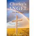 Charley's Angel: The Real Deal - Paperback