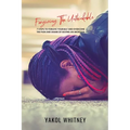Forgiving the Unthinkable: 7 Steps to Forgive Yourself and Overcome the Pain and Shame of Having an Abortion - Paperback