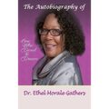 The Autobiography of Ethel Morale Gathers - Paperback