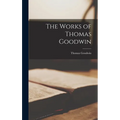 The Works of Thomas Goodwin - Hardcover