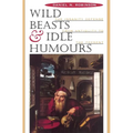 Wild Beasts and Idle Humors: The Insanity Defense from Antiquity to the Present - Paperback