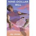 Nine-Dollar Bill - Hardcover