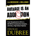 Average Is an Addiction - Paperback