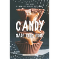 Candy made from Home: The Best Homemade Recipe Cookbook - Paperback