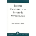 Joseph Campbell on Myth and Mythology - Paperback