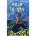 Death in the Canyon: A Novella - Hardcover