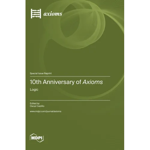 10th Anniversary of Axioms: Logic - Hardcover