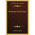 Phantasms Of The Dead - Paperback