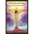 Praying Doctors: "Jesus in the Office" - Paperback