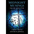 Midnight Musings for the Adult in Me: A Memoir - Book Two - Paperback