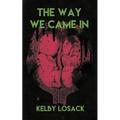 The Way We Came In - Paperback