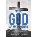 With God As My Partner: An Autobiography - Paperback