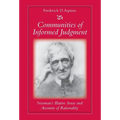 Communities of Informed Judgment Newman's Illative Sense and Accounts of Rationality - Hardcover