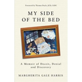 My Side of the Bed: A Memoir of Deceit, Denial and Discovery - Paperback