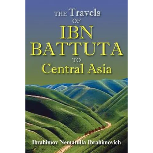 The Travels of Ibn Battuta to Central Asia - Paperback