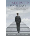Leadership Made Easy: Empowering Yourself And Your Team - Essential Guide For Leadership - Paperback
