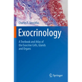 Exocrinology: A Textbook and Atlas of the Exocrine Cells, Glands and Organs - Paperback