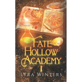 Fate Hollow Academy: Term 1 - Paperback