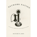 Network Nation: Inventing American Telecommunications - Paperback