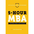 5-Hour MBA: The Business Owner's Guide To Success - Paperback