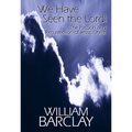 We Have Seen the Lord: The Passion and Resurrection of Jesus Christ - Paperback
