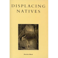 Displacing Natives: The Rhetorical Production of Hawai'i - Paperback