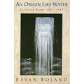 Origin Like Water: Collected Poems 1957--1987 - Paperback